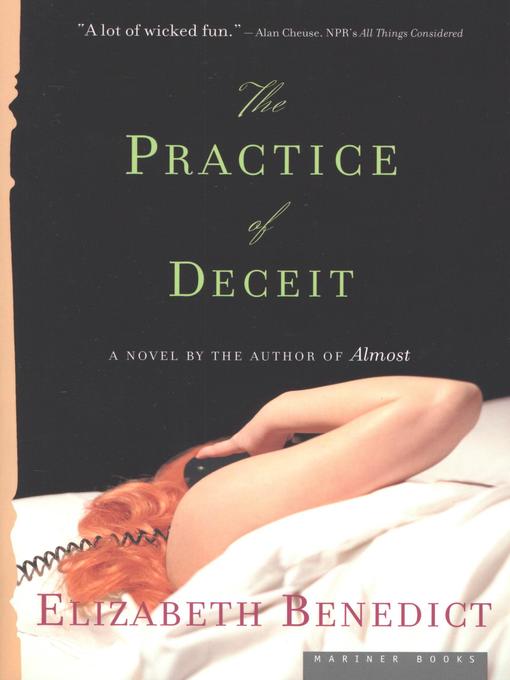 Title details for The Practice of Deceit by Elizabeth Benedict - Available